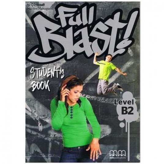 Full Blast B2 Student'S Book - H.Q. Mitchell, Marileni Malkogianni